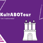 4. traditionelle KultABOTour-  "Die Wahrheiten"