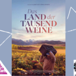 DokuFilm: „Das Land der Tausend Weine“ mit kleiner Weinverkostung