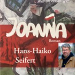 Autorenlesung „Joanna“ von und mit Hans-Haiko Seifert