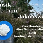 Musik am Jakobsweg aus 8 Jahrhunderten